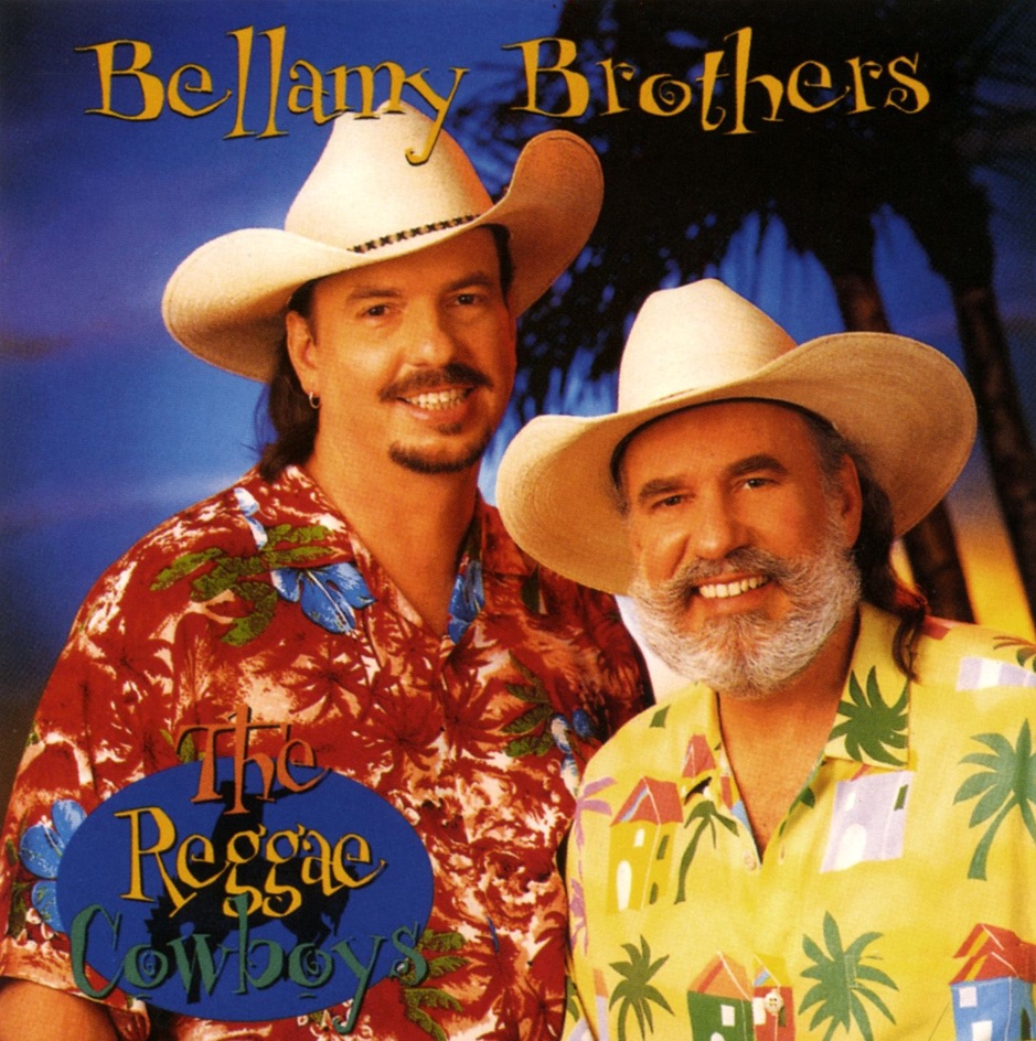 The Bellamy Brothers - The Reggae Cowboys